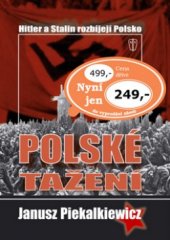 kniha Polské tažení Hitler a Stalin rozbíjejí Polskou republiku, Naše vojsko 2007