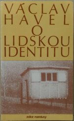 kniha O lidskou identitu úvahy, fejetony, protesty, polemiky, prohlášení a rozhovory z let 1969-1979, Rozmluvy 1984