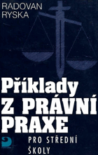 kniha Příklady z právní praxe pro střední školy, Fortuna 1997