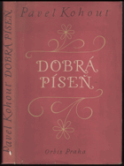 kniha Dobrá píseň Veršovaná lyrická veselohra o mládeži naší doby ve 3 dějstvích (9 obrazech), Orbis 1955