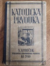 kniha Katolická prvouka pro nižší třídy obecných škol, R.Promberger 1930