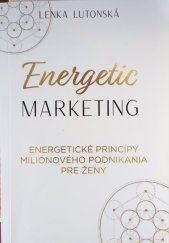 kniha Energetic marketing Energetické princípy miliónového podnikania pre ženy, Inspira Publishing 2022