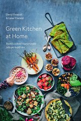 kniha Green Kitchen at Home Rychlá a zdravá vegetariánská jídla pro každý den, Kitchenette 2019
