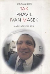 kniha Tak pravil Ivan Mašek, aneb, Maškaráda, Votobia 1998