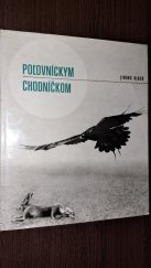 kniha Poľovníckym chodníčkom, Obzor 1968