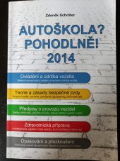 kniha Autoškola? Pohodlně!  2014, Agentura Schröter 2013