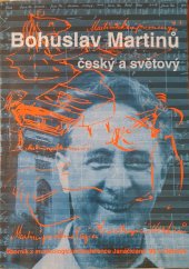 kniha Bohuslav Martinů český a světový sborník z 23. ročníku muzikologické konference Janáčkiana, Ostrava 3. a 4. června 1999, Ostravská univerzita, Pedagogická fakulta 2000