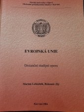 kniha Evropská unie distanční studijní opora, Slezská univerzita v Opavě, Obchodně podnikatelská fakulta v Karviné 2004