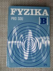 kniha Fyzika B pro střední odborná učiliště, SPN 1984