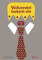 kniha Vůdcovství českých elit, Grada 2008