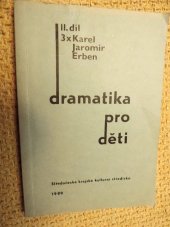 kniha Dramatika pro děti. Díl 2., - 3x Karel Jaromír Erben, Středočes. kraj. kult. středisko 1989