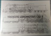 kniha Trojčité lokomotivy ČSD II 1. Vydání, Neznámý 1997