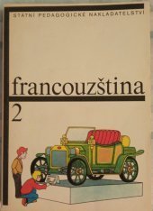 kniha Francouzština pro základní školy s třídami s rozšířeným vyučováním jazyků. Díl 2., SPN 1990