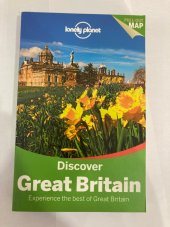 kniha Discover Great Britain - Lonely Planet, Lonely Planet 2015