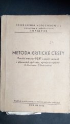 kniha Metoda kritické cesty Použití metody PERT a jejich variant v plánování výzkumu, vývoje a výroby, České závody motocyklové Strakonice 1966