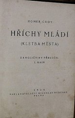 kniha Hříchy mládí  (Kletba města), Miloslav Nebeský 1926