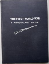 kniha The First World War a Photographic History, Simon and Schuster 1933