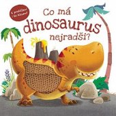 kniha Co má dinosaurus nejradši? ­, Rebo 2022