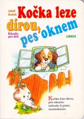 kniha Kočka leze dírou, pes oknem říkadla pro děti, Librex 1998