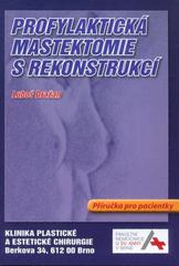 kniha Profylaktická mastektomie s rekonstrukcí příručka pro pacientky, Akademické nakladatelství CERM 2010