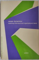 kniha Career dynamics matching individual and organizational needs, Addison-Wesley 1978