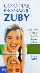 kniha Co o nás prozrazují zuby Zuby jako zrcadlo našeho života a duše, Eugenika 2017