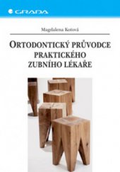 kniha Ortodontický průvodce praktického zubního lékaře, Grada 2006