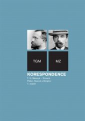 kniha Korespondence T. G. Masaryk - Slované, Poláci, Rusové a Ukrajinci, Masarykův ústav a Archiv AV ČR 2015