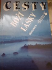 kniha Cesty Boží lásky, Karmelitánské nakladatelství 1993