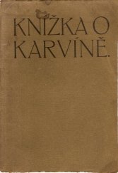 kniha Knížka o Karvíně, Čtenářsko-vzdělávací spolek 1914