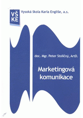 kniha Marketingová komunikace, Vysoká škola Karla Engliše 2011