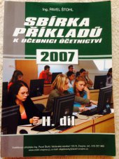 kniha Sbírka příkladů k učebnici účetnictví 2007, Pavel Štohl 2007