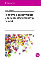 kniha Podpůrná a paliativní péče u pacientů s Parkinsonovou nemocí, Grada 2020