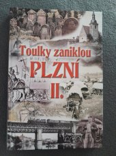 kniha Toulky zaniklou Plzní II., Starý most 2015