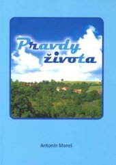 kniha Pravdy života vyzrálá kniha snažící se nezávisle popsat zákonitosti vývoje lidstva a z toho plynoucí praktické informace a postoje pro běžný život, s.n. 2014