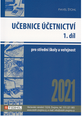 kniha Učebnice účetnictví 1. díl  Pro střední školy a veřejnost, Pavel Štohl 2021