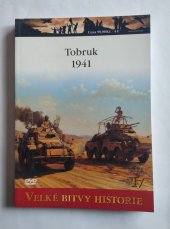 kniha TOBRUK 1941 Velké bitvy historie, Amercom SA 1999