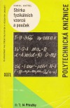 kniha Sbírka fyzikálních vzorců a pouček Určeno stud. stř. škol a posl. 1. roč. vys. škol techn., SNTL 1964