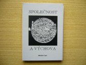 kniha Společnost a výchova soubor statí, s.n. 1996