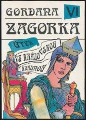 kniha Gordana VI Útek s kráľovskou korunou, Juga 1988