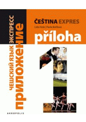 kniha Čeština expres 1 [úroveň] A1/1 : [ruská verze], Akropolis 2010