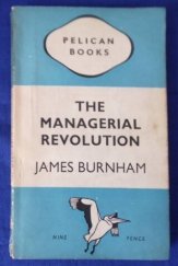 kniha The Managerial Revolution, Penguin Books 1953