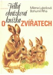 kniha Velká obrázková kniha o zvířatech, Albatros 1987