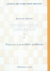 kniha Technologie obkládání I. Příprava a provádění podkladu, Silikátový svaz 2003