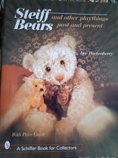 kniha Steiff Bears and other playthings past and present, Schiffer Publishing  2000