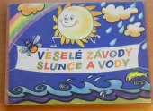 kniha Veselé závody slunce a vody, Orbis 1969