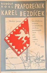 kniha Praporečník Karel Bezdíček (příspěvek k historii české roty Nazdar ve Francii 1914-1915), Moravský legionář 1935