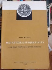 kniha Metafyzika subjektivity a její pojetí člověka jako animal rationale, Univerzita Karlova 1968