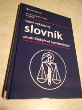 kniha Velký výkladový slovník soudnělékařské terminologie , Grada 2018