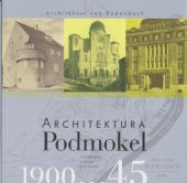 kniha Architektura Podmokel 1900–1945 Architektur von Bodenbach 1900-1945, Národní památkový ústav 2014